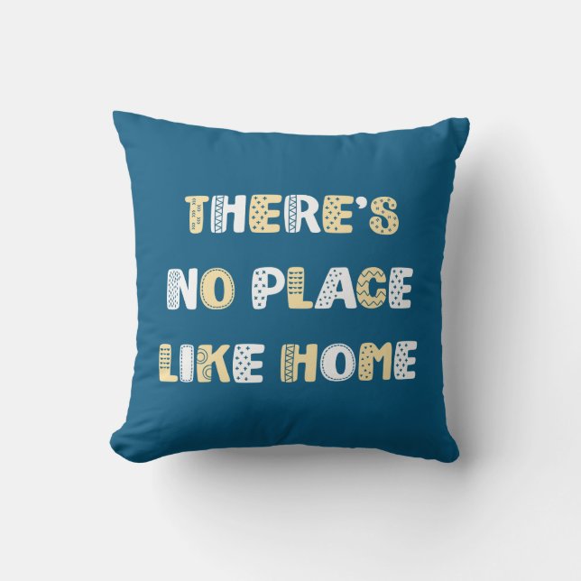 There's No Place Like Home. Cushion (Front)