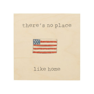 There's No Place Like Home   Flag of The USA Wood Wall Art