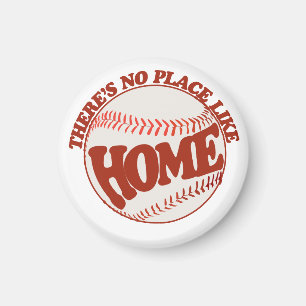 There's no place like home magnet