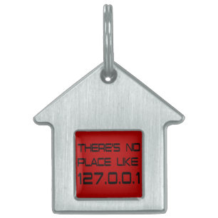 There's No Place Like Home Pet ID Tag