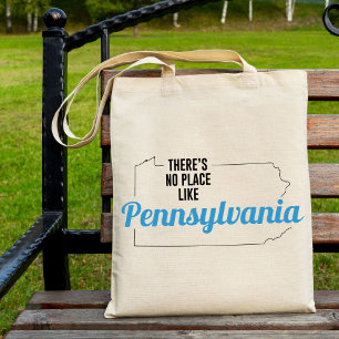 There's No Place Like Pennsylvania Tote Bag