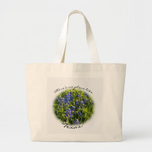 There's No Place Like Texas Bluebonnet Tote Bag