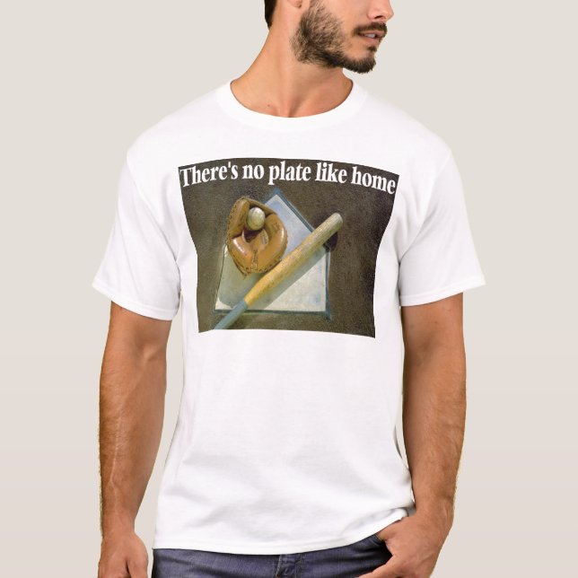 There's No Plate Like Home T-Shirt (Front)