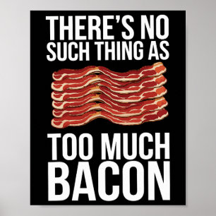 There's No Such Thing As Too Much Con Poster