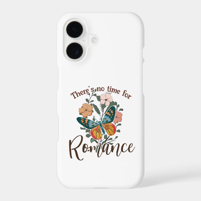 THERE'S NO TIME FOR ROMANCE iPhone CASE (Back)