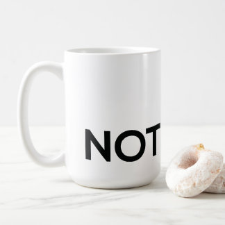 There's No Wine in this Coffee Mug. Mug