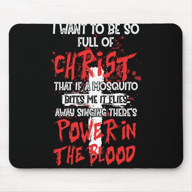 There's Power In Blood  Religious Christian Mouse Pad (Front)