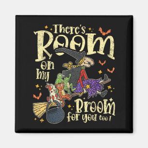 Theres Room On Broom for Too Teacher Halloween Magnet