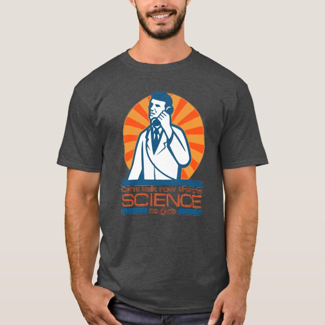 There's SCIENCE to do! Tee (Front)