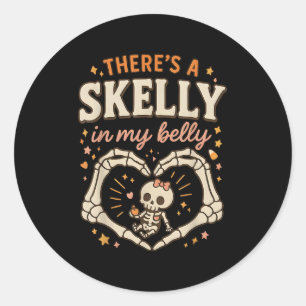 There's Skelly In My Belly Pregnant Funny Skeleton Classic Round Sticker