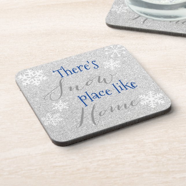 There's SNOW Place Like Home! Winter Snowflake Coaster (Left Side)