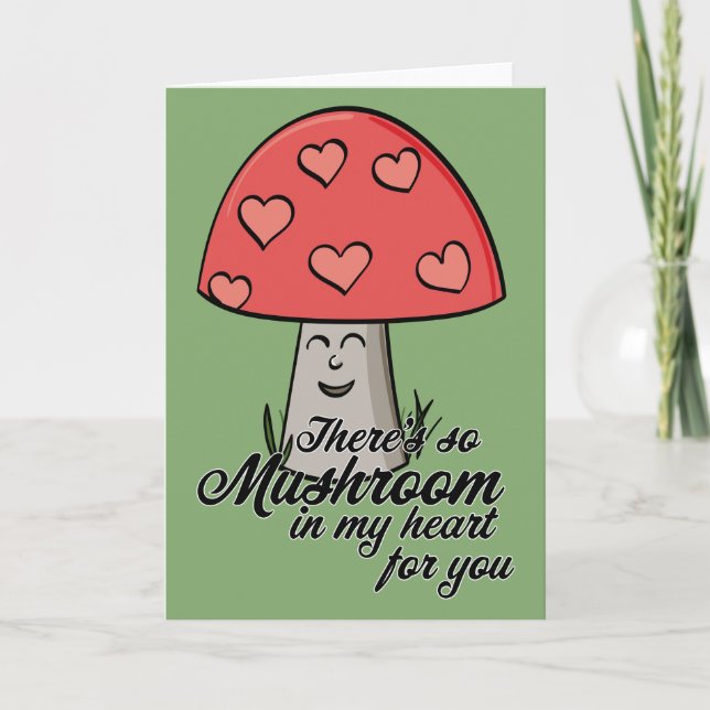 There's so Mushroom in my heart for you Holiday Card (Front)