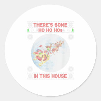 There's Some Ho-Ho-Hos In this House Classic Round Sticker