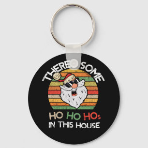 There's Some Ho Ho Hos in This House Retro Santa Key Ring