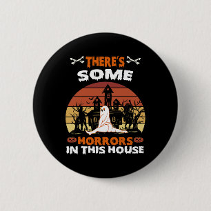 There's Some Horrors In This House Fun Retro Hallo 6 Cm Round Badge