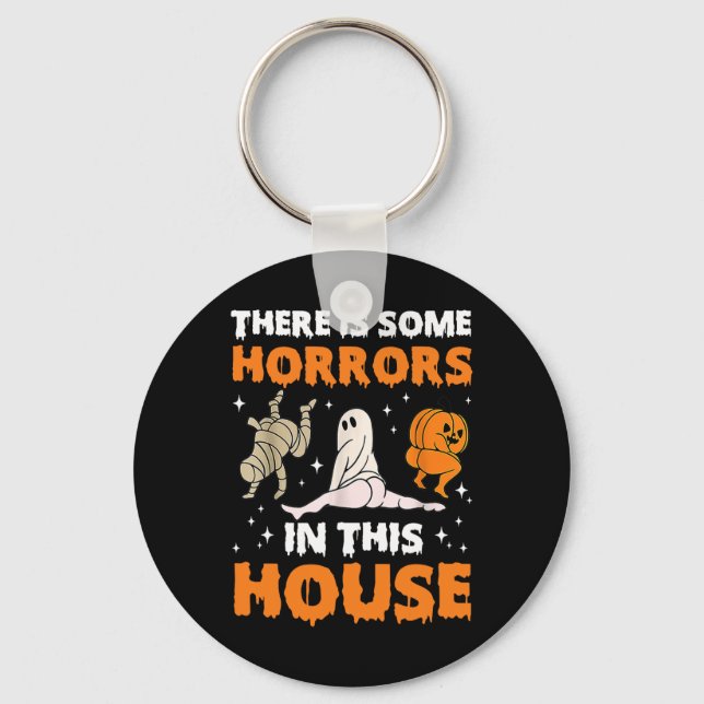 There's Some Horrors In This House Fun Saying1  Key Ring (Front)