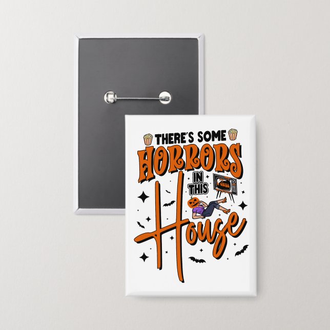There's Some Horrors In This House Funny Halloween (Front/Back)