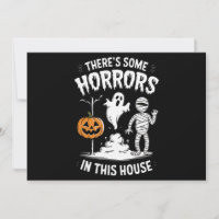 There's Some Horrors In This House Funny Halloween