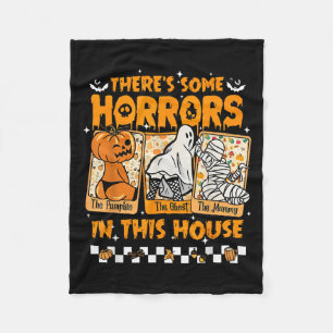 There's Some Horrors In This House Funny Horror Ch Fleece Blanket