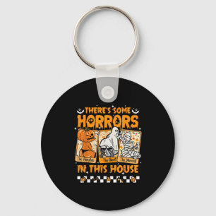 There's Some Horrors In This House Funny Horror Ch Key Ring