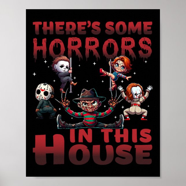 There's Some Horrors In This House Funny Horror Ch Poster (Front)