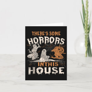 Theres Some Horrors In This House Funny Horror Cha Card