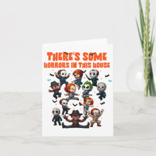 Theres Some Horrors In This House Funny Horror Cha Card