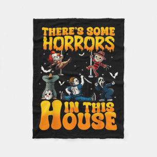 Theres Some Horrors In This House Funny Horror Cha Fleece Blanket