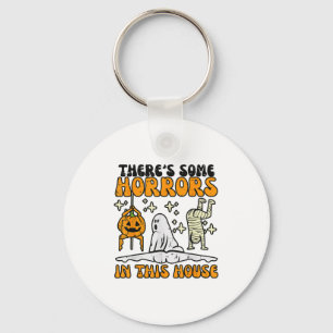 Theres Some Horrors In This House Funny Horror Cha Key Ring