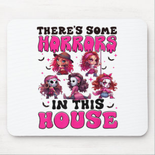 Theres Some Horrors In This House Funny Horror Cha Mouse Pad