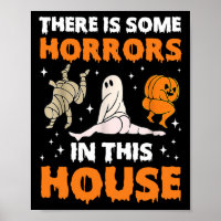 There's Some Horrors In This House Funny Saying1