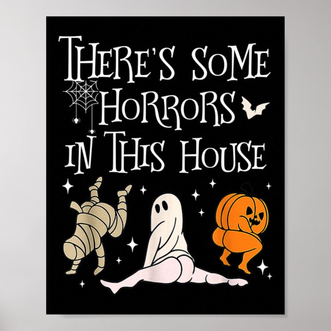 There's Some Horrors In This House Funny Saying Poster (Front)