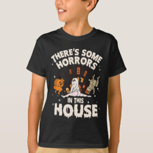 There's Some Horrors In This House Ghost Halloween T-Shirt