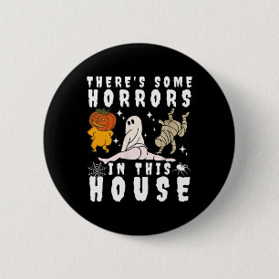 There's Some Horrors In This House Ghost Pumpkin H 6 Cm Round Badge