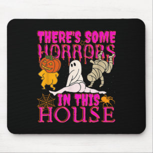 There's Some Horrors In This House Ghost Pumpkin H Mouse Pad