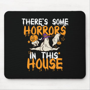 There's Some Horrors In This House Ghost Pumpkin H Mouse Pad
