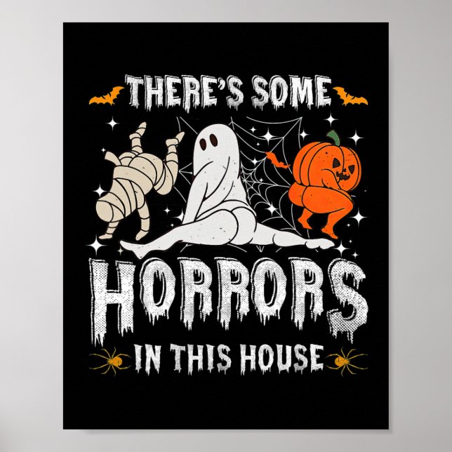 There's Some Horrors In This House Ghost Pumpkin H Poster (Front)