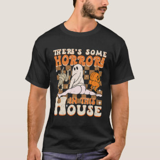 There'S Some Horrors In This House Ghost Pumpkin H T-Shirt