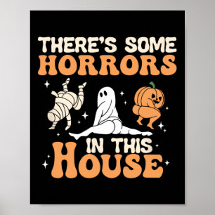 There's Some Horrors In This House Halloween Fun Poster