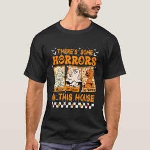 There'S Some Horrors In This House Halloween Pumpk T-Shirt
