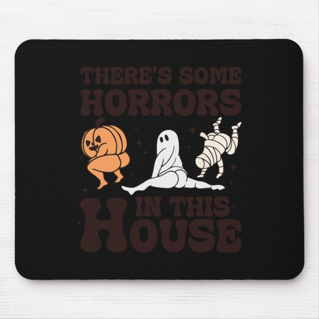 There's Some Horrors In This House  Mouse Pad (Front)