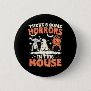 There's Some Horrors In This House Pumpkin Ghost H 6 Cm Round Badge