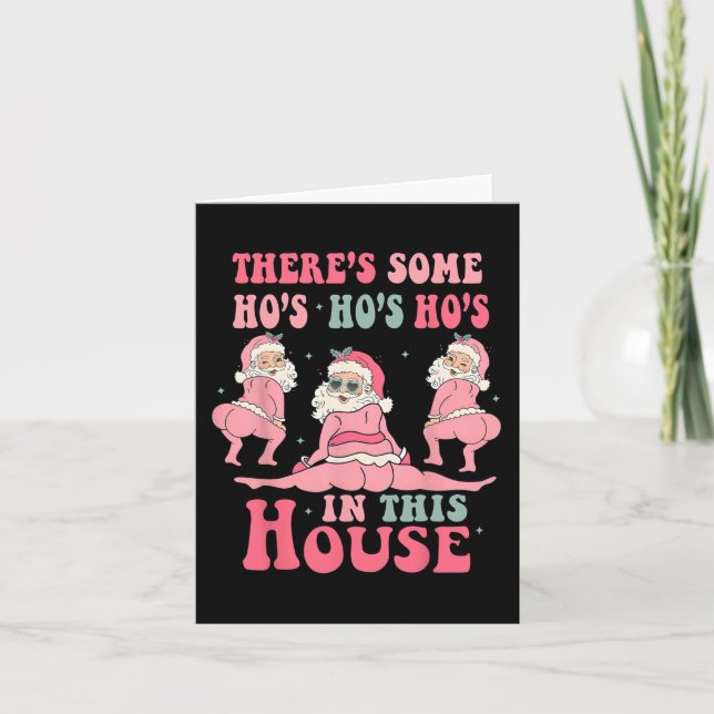 There's Some Hos in This House Christmas Pink Sant Card (Front)