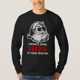 There's Some Hos In This House Retro Santa Claus C T-Shirt