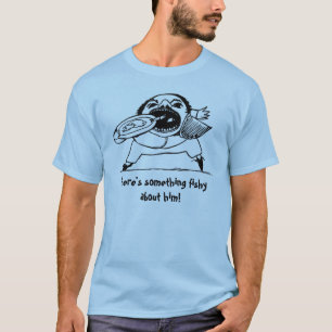There's Something Fishy About Him T-Shirt