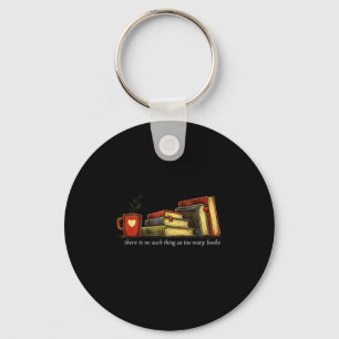 There's such thing as too many books classic book key ring