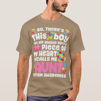 Theres This Boy He Calls Me Aunt Autism Awareness  T-Shirt