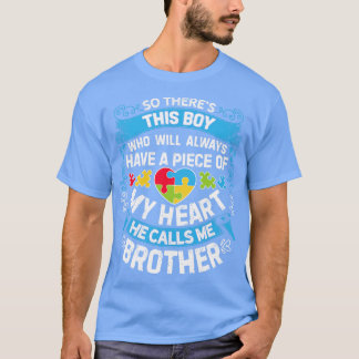Theres This Boy He Calls Me Brother Autism Boys Me T-Shirt