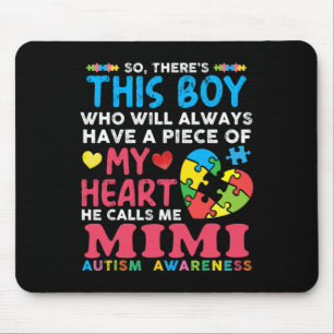 There's This Boy He Calls Me Mimi Autism Awareness Mouse Pad