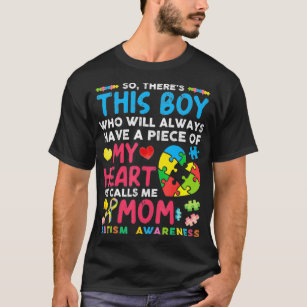 Theres This Boy He Calls Me Mum Autism Awareness T-Shirt